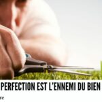 Comprendre le perfectionnisme toxique